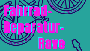 Fahrrad-Reparatur-Rave