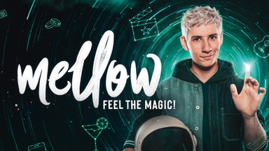 Mellow – Feel the Magic! – Die neue Magieshow live erleben!