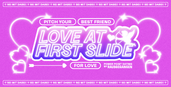 💖 LOVE AT FIRST SLIDE – Das Dating-Event, das alles verändert! 💖