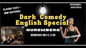Dark Comedy NUREMBERG: English Comedy with Tera at Crazy Nates Mexican