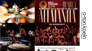 Grupo de Percussão UFBA // Brasilianischer Percussions-Abend im o-ton