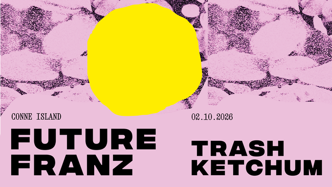 Future Franz + Trash Ketchum