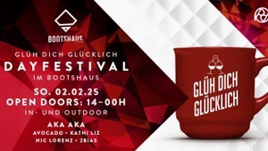 GLÜH DICH GLÜCKLICH FESTIVAL IM BOOTSHAUS