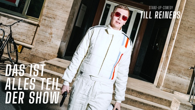Till Reiners - Das ist alles Teil der Show