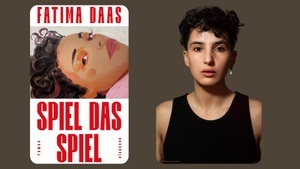 Fatima Daas im Gespräch mit Anabelle Assaf · Spiel das Spiel