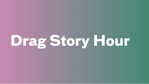 Drag Story Hour