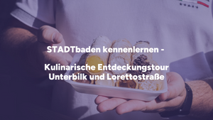 STADTbaden kennenlernen | Kulinarische Entdeckungstour Unterbilk und Lorettostraße