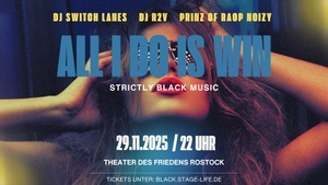 ALL I DO IS WIN - strictly black music