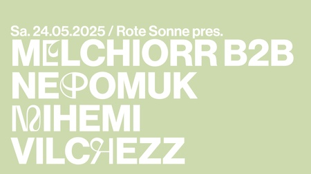 Rote Sonne pres. Melchiorr b2b Nepomuk | Mihemi | Vilchezz