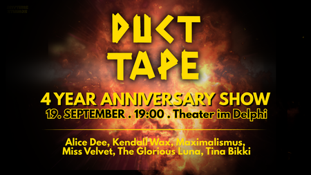 DUCT TAPE 4. Year Anniversary Drag Show