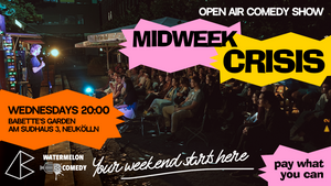 Midweek Crisis: Open-Air Comedy in English