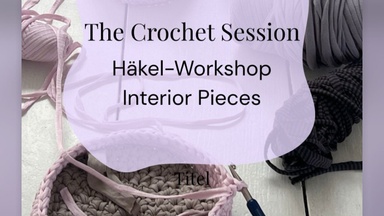 Häkel-Workshop - Crochet Körbchen selber häkeln im Kunstort
