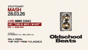 Oldschool Beats ft. Mims @ Mash Stuttgart