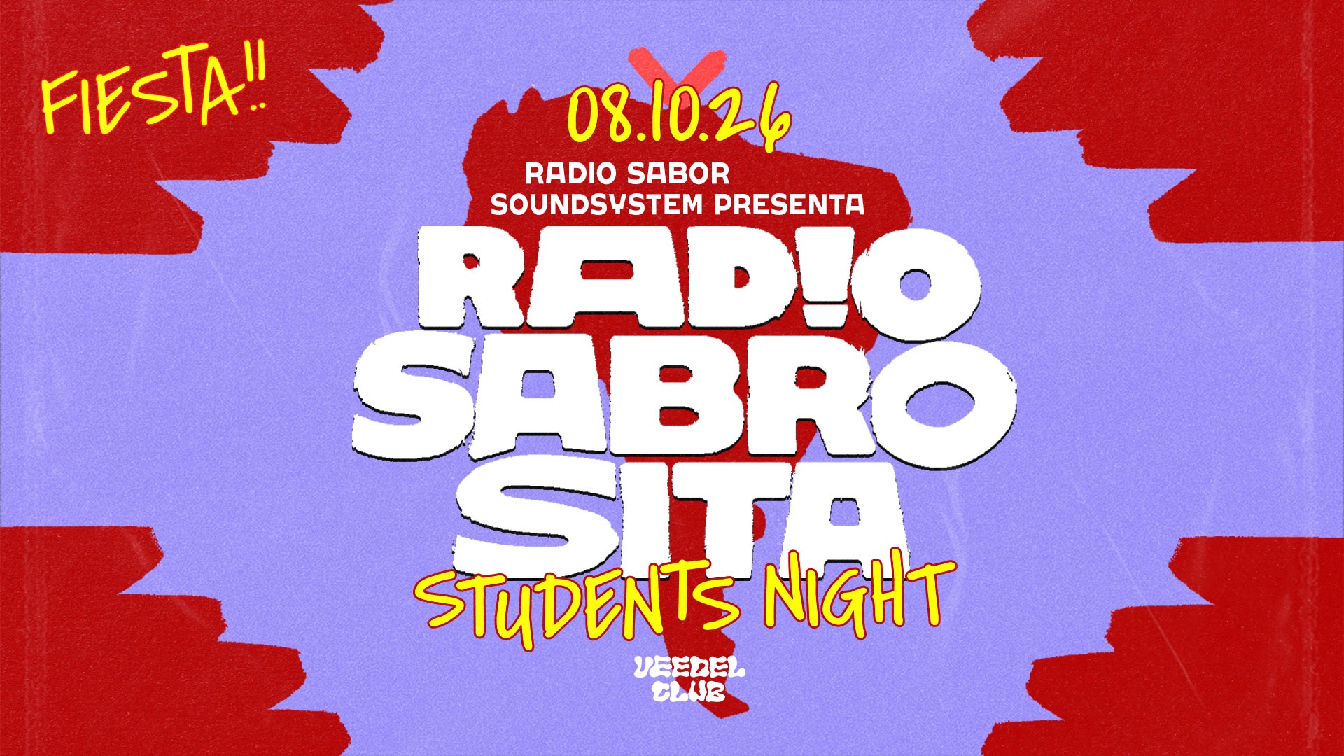 RADIO SABROSITA• JEDEN DONNERSTAG • AB 23 H IM VEEDEL CLUB • STUDENTSNIGHT