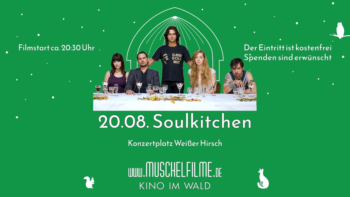 Titelbild der Veranstaltung MUSCHELFILME FREILUFTKINO - Soulkitchen