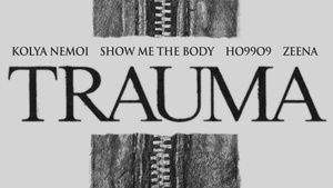 Show Me The Body, Ho99o9, Kolya Nemoi, ZEENA