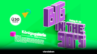 Big in the 90's (Ü30) • 31.07 @Königsgalerie