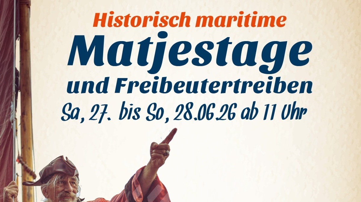 historisch maritime Matjestage und Freibeutertreiben