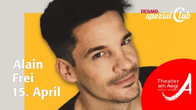 Alain Frei • JETZT! - Neue Show! live in DESiMOs spezial Club im Aegi