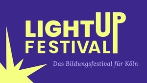 Light Up Festival - Schule feiert Zukunft
