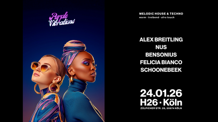 Purple Vibrations w/ Alex Breitling, Nus, Felicia Bianco & more at H26 · Köln