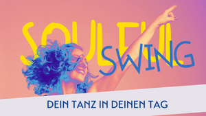 Soulful Swing - Tanz in deinen Tag