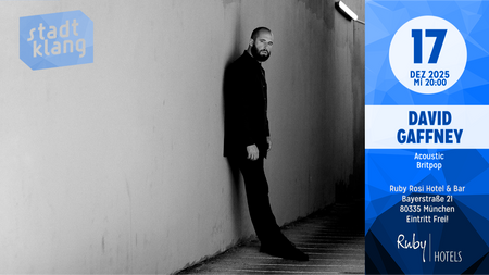 «stadtklang» mit DAVID GAFFNEY | live @ Ruby Rosi Hotel & Bar