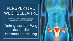 Perspektive Wechseljahre (Vortrag, Get-together, Networking)