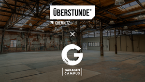 ÜBERSTUNDE Chemnitz x Garagen-Campus