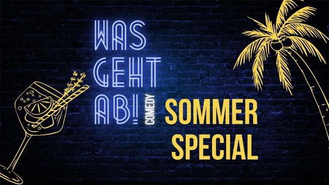 Was geht ab! Comedy Sommer Special Show