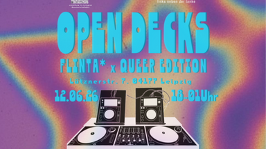 Open Decks FLINTA*+ Queer Edition