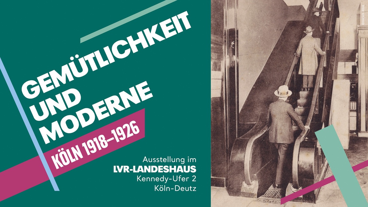 Kuratorenführung durch die Ausstellung „Gemütlichkeit und Moderne. Köln 1918–1926“ des Kölnischen Stadtmuseums im LVR-Landeshaus (Kennedy-Ufer 2, 50679 Köln, Deutz!!!)