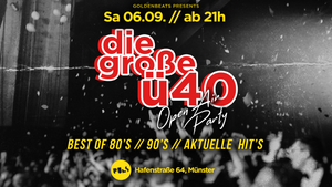 Die große Ü40 Open Air & Indoor Party in Münster