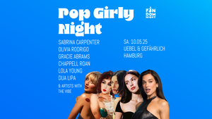 Pop Girly Night • Uebel & Gefährlich • Hamburg