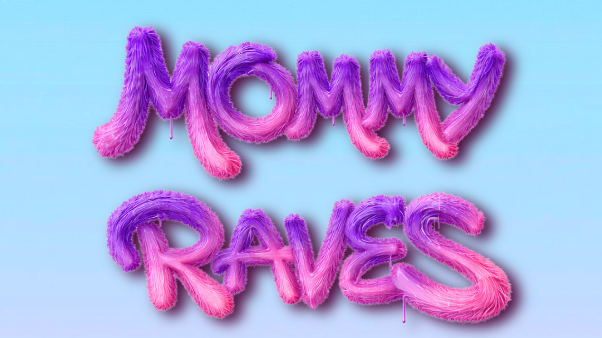 Mommy Raves