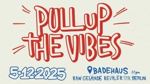 Pull Up The Vibes!