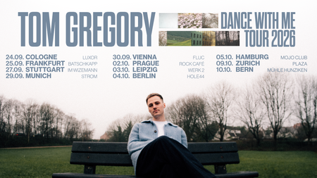 event., kulturnews und MusikBlog.de präsentieren: TOM GREGORY - Dance With Me Tour 2026 Genre: