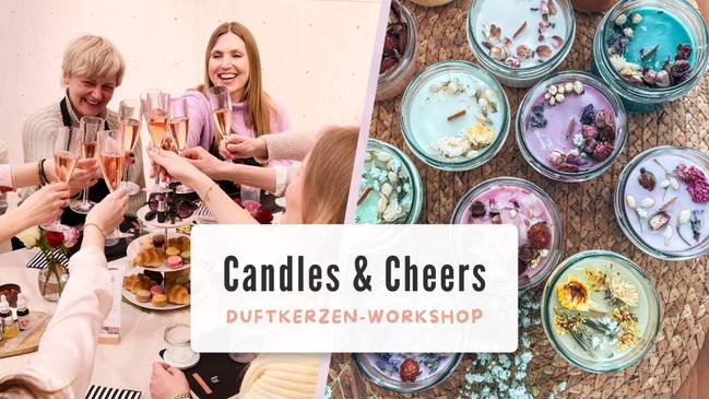 Candles & Cheers | Kerzen Workshop