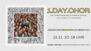 1.Day.Chor (Chorfluencer Constantin Gold & Amelie Schoo) - 100% Power 0% Commitment