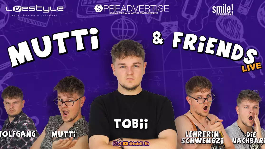 Titelbild der Veranstaltung Tobi Live - Mutti & Friends 2026
