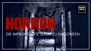 Horror - Die improvisierte Show zu Halloween