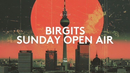 Birgits Sunday Open Air with Techno Obst Showcase - FREE ENTRY