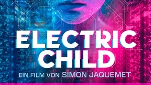 ELECTRIC CHILD Preview Köln