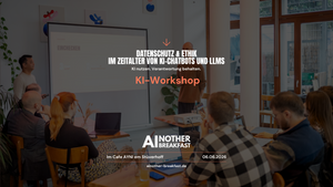 Datenschutz & Ethik im Zeitalter von KI-Chatbots und LLMs | KI-Workshop