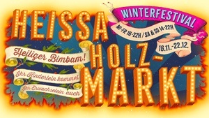 HEISSA HOLZMARKT WINTERFESTIVAL