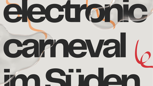 Electronic Carneval im Süden
