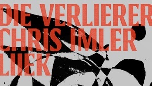 DIE VERLIERER + CHRIS IMLER + LIIEK