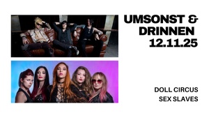 Umsonst und Drinnen mit Sex Slaves (USA) + Doll Circus