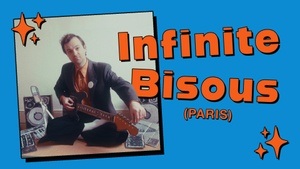 Infinite Bisous + Rosie Cheeks & Friends