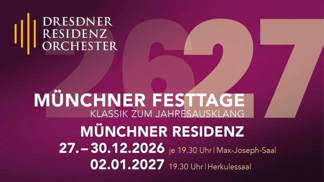 Münchner Festtage - Festliche Klassik zum Jahresausklang